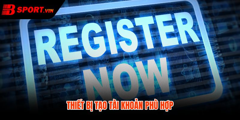 Thiết bị đăng ký Bsport cho nhập liệu rõ nhanh