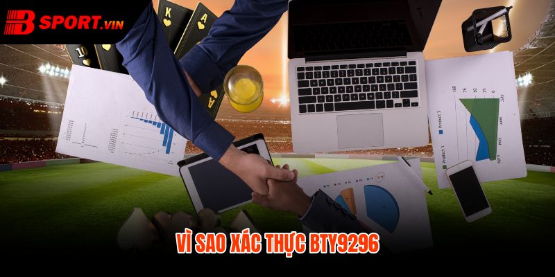Xác thực BTY9296 cho nguồn truy cập an toàn hơn