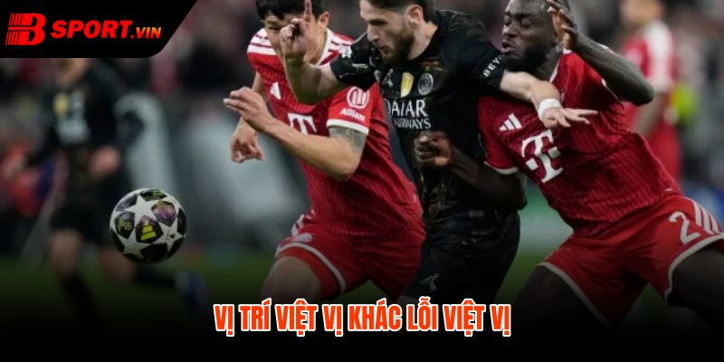 Kèo việt vị là gì giữa điểm đứng và lỗi phạt